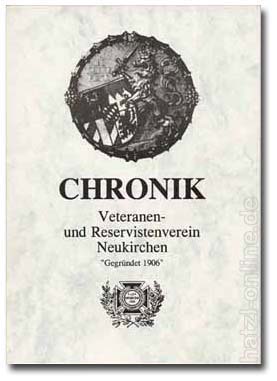 Otto Fischer und Josef Hatzl - Chronik des Veteranen- und Reservistenverein Neukirchen